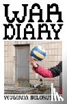 Belorusets, Yevgenia - War Diary