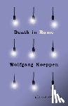 Koeppen, Wolfgang - Death in Rome