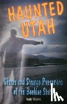 Weeks, Andy - Haunted Utah