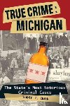 Buhk, Tobin T. - True Crime: Michigan