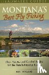 Ben Romans - Montana's Best Fly Fishing