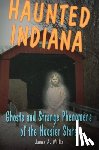 Willis, James A - Haunted Indiana