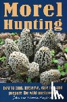 Maybrier, John, Maybrier, Theresa - Morel Hunting
