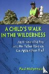 Paul Molyneaux, Asher Molyneaux - A Child's Walk in the Wilderness