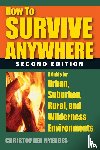 Nyerges, Christopher - How to Survive Anywhere