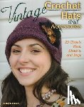 Fulton, Kathryn - Vintage Crochet Hats and Accessories