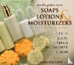 Jakuszeit, Jinaika - Make Your Own Soaps, Lotions & Moisturizers