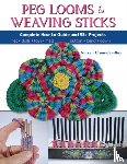 Crone-Findlay, Noreen - Peg Looms and Weaving Sticks