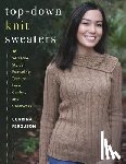 Ferguson, Corrina - Top-Down Knit Sweaters