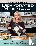 Gangloff, Tammy, Gangloff, Steven, Ferguson, September - Quick and Easy Dehydrated Meals in a Bag