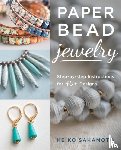 Sakamoto, Keiko - Paper Bead Jewelry