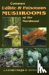 Fergus, Charles - Common Edible and Poisonous Mushrooms of the Northeast
