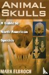 Elbroch, Lawrence Mark - Animal Skulls