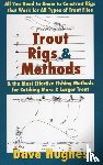 Hughes, Dave - Trout Rigs and Methods