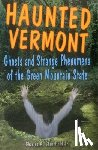 Stansfield, Charles A. - Haunted Vermont