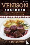 Livingston, A. D. - Venison Cookbook