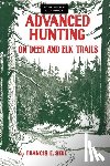 Sell, Francis E - Advanced Hunting on Deer and Elk Trails
