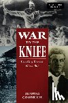 Goodrich, Thomas - War to the Knife
