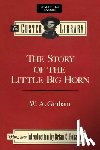 Graham, W. - The Story of the Little Big Horn