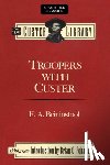 Brininstool, Earl, Vaughn, J. - Troopers with Custer