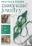 Pirri, Morena - Knotted and Beaded Macrame Jewelry