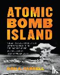 Farrell, Don A. - Atomic Bomb Island