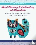 Chatenet, Virginie - Bead Weaving and Embroidery with Miyuki Beads