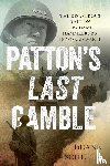 Schultz, Duane - Patton's Last Gamble