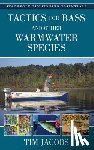 Jacobs, Tim - Tactics for Bass and Other Warmwater Species