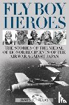 Hallas, James H. - Fly Boy Heroes