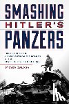 Zaloga, Steven J. - Smashing Hitler's Panzers