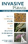 Kaufman, Sylvan Ramsey - Invasive Plants: Guide to Identification and the Impacts and Control of Common North American Species