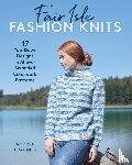 Brauneis, Andrea - Fair Isle Fashion Knits