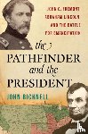 Bicknell, John - The Pathfinder and the President