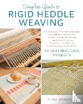 Marciniak, Petra - Complete Guide to Rigid Heddle Weaving