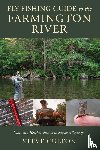 Culton, Steve - Fly Fishing Guide to the Farmington River
