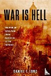 Long, Daniel E - War Is Hell