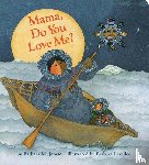 Joosse, Barbara M. - Mama Do You Love Me?