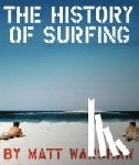Warshaw, Matt - History of Surfing
