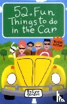 Gordon, Lynn - 52 Series: Fun Things to Do in The Car