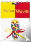 Casey, Mark - Red Lace, Yellow Lace: Learn to Tie Your Shoe!