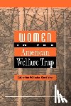 Kingfisher, Catherine - Women in the American Welfare Trap