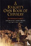 Charny, Geoffroi de - A Knight's Own Book of Chivalry