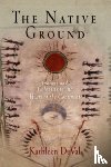 DuVal, Kathleen - The Native Ground