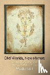 Idel, Moshe - Old Worlds, New Mirrors