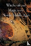 Mitchell, Stephen A. - Witchcraft and Magic in the Nordic Middle Ages