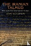 Secunda, Shai - The Iranian Talmud