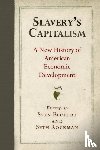  - Slavery's Capitalism