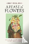 Krupa, Christopher - A Feast of Flowers