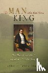 Stroud, Patricia Tyson - The Man Who Had Been King